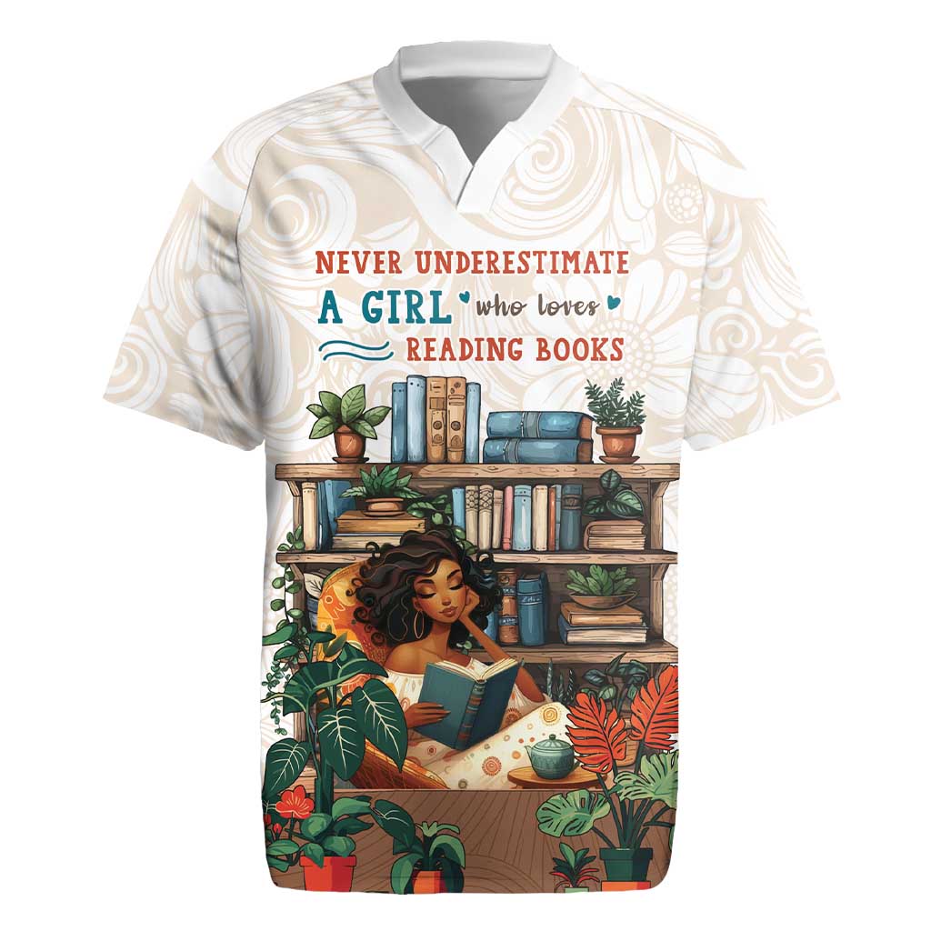Never Underestimate A Girl Who Loves Reading Books Rugby Jersey African Book Lovers