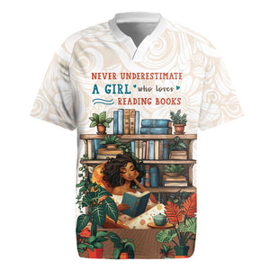 Never Underestimate A Girl Who Loves Reading Books Rugby Jersey African Book Lovers