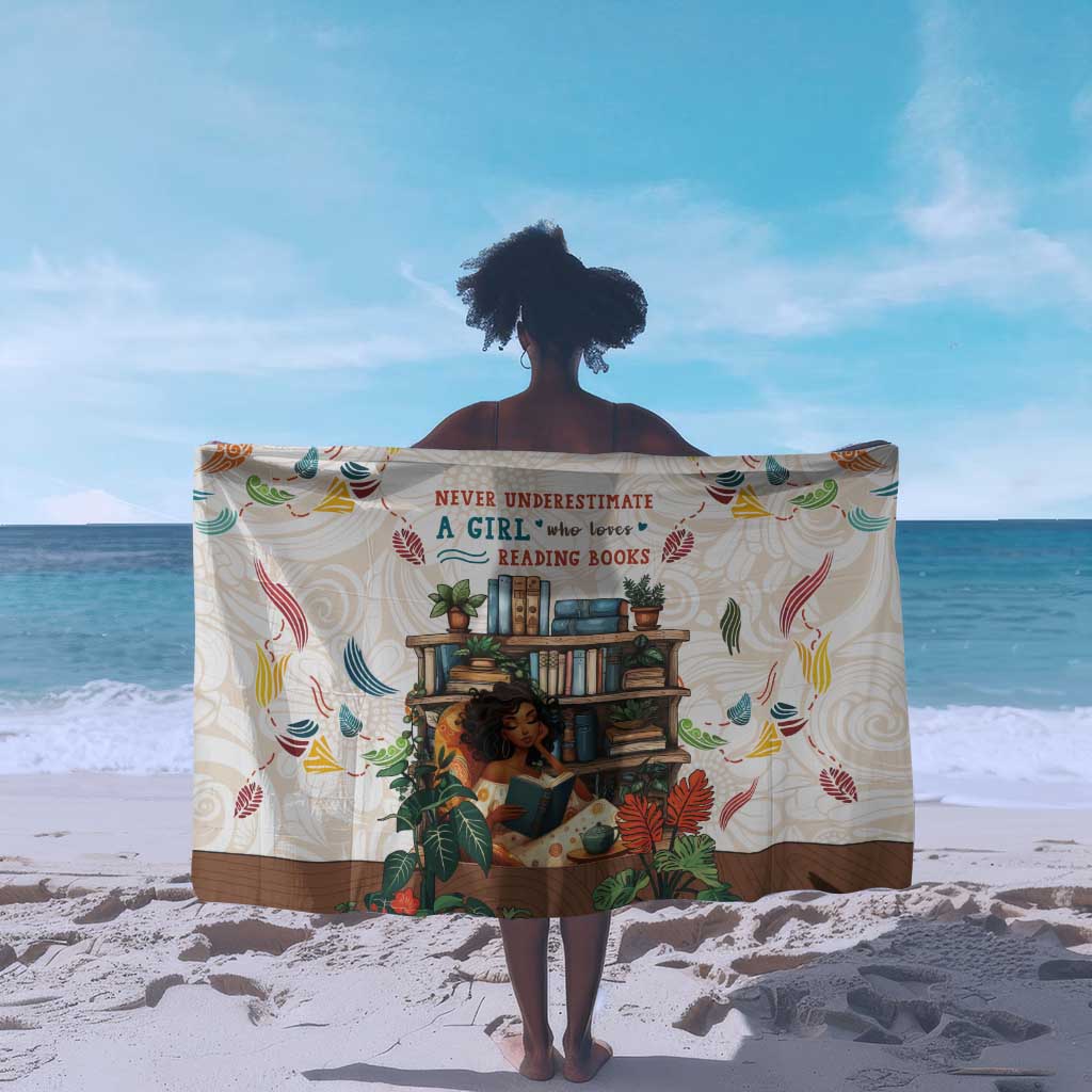 Never Underestimate A Girl Who Loves Reading Books Sarong African Book Lovers
