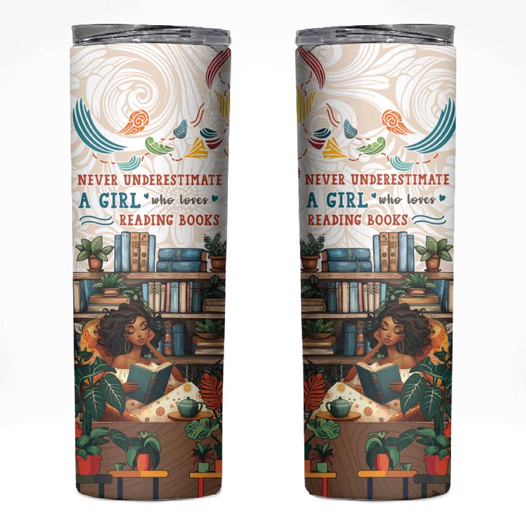 Never Underestimate A Girl Who Loves Reading Books Skinny Tumbler African Book Lovers