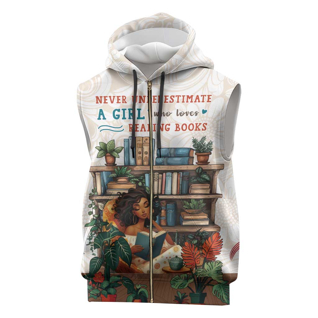 Never Underestimate A Girl Who Loves Reading Books Sleeveless Zip Hoodie African Book Lovers - African Pride