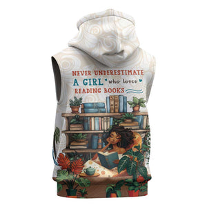 Never Underestimate A Girl Who Loves Reading Books Sleeveless Zip Hoodie African Book Lovers - African Pride