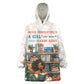 Never Underestimate A Girl Who Loves Reading Books Wearable Blanket Hoodie African Book Lovers