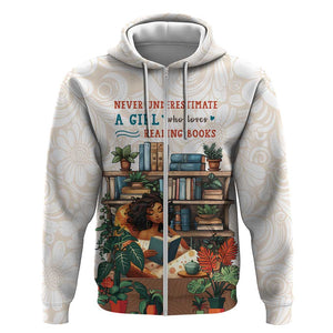 Never Underestimate A Girl Who Loves Reading Books Zip Hoodie African Book Lovers