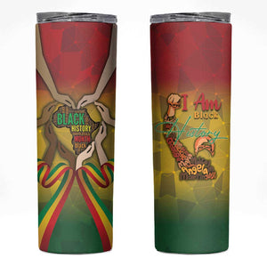Black History Month Skinny Tumbler I Am Black