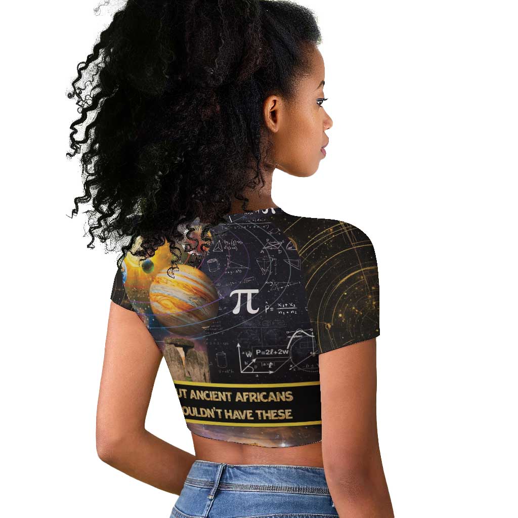 Afro Egyptian Pyramids Raglan Cropped T shirt Ancient African Achievements Galaxy