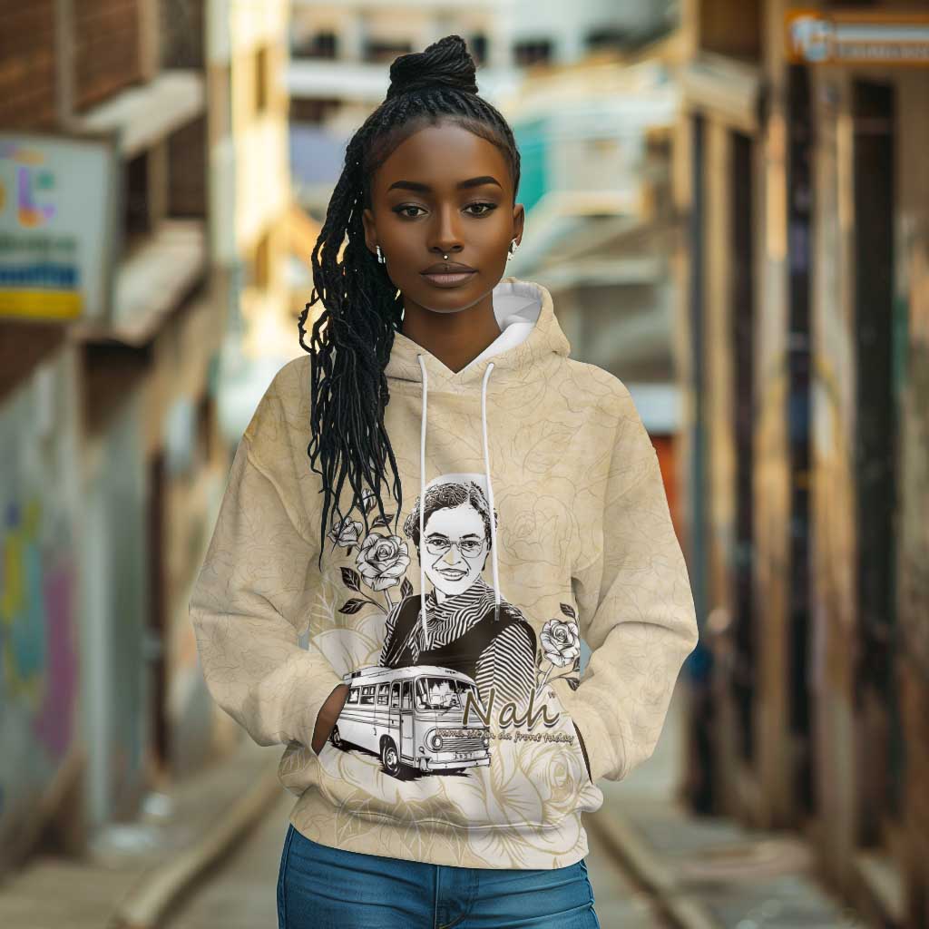 Nah Rosa Parks African Hoodie Black Women History - African Pride