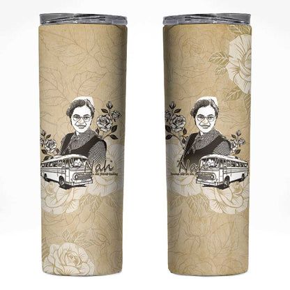 Nah Rosa Parks African Skinny Tumbler Black Women History - African Pride