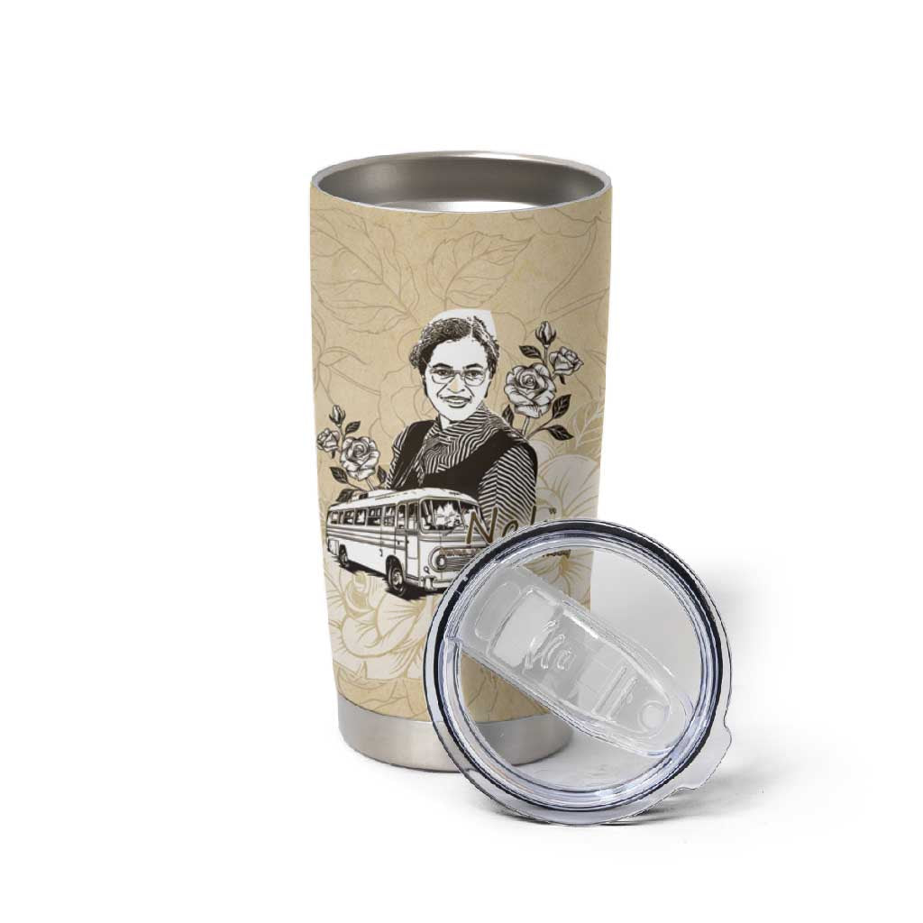 Nah Rosa Parks African Tumbler Cup Black Women History - African Pride