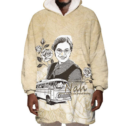 Nah Rosa Parks African Wearable Blanket Hoodie Black Women History - African Pride