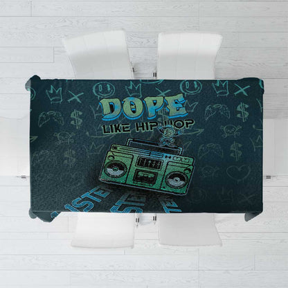 Dope Like Hip Hop Tablecloth Hiphop Graffiti Style - African Pride