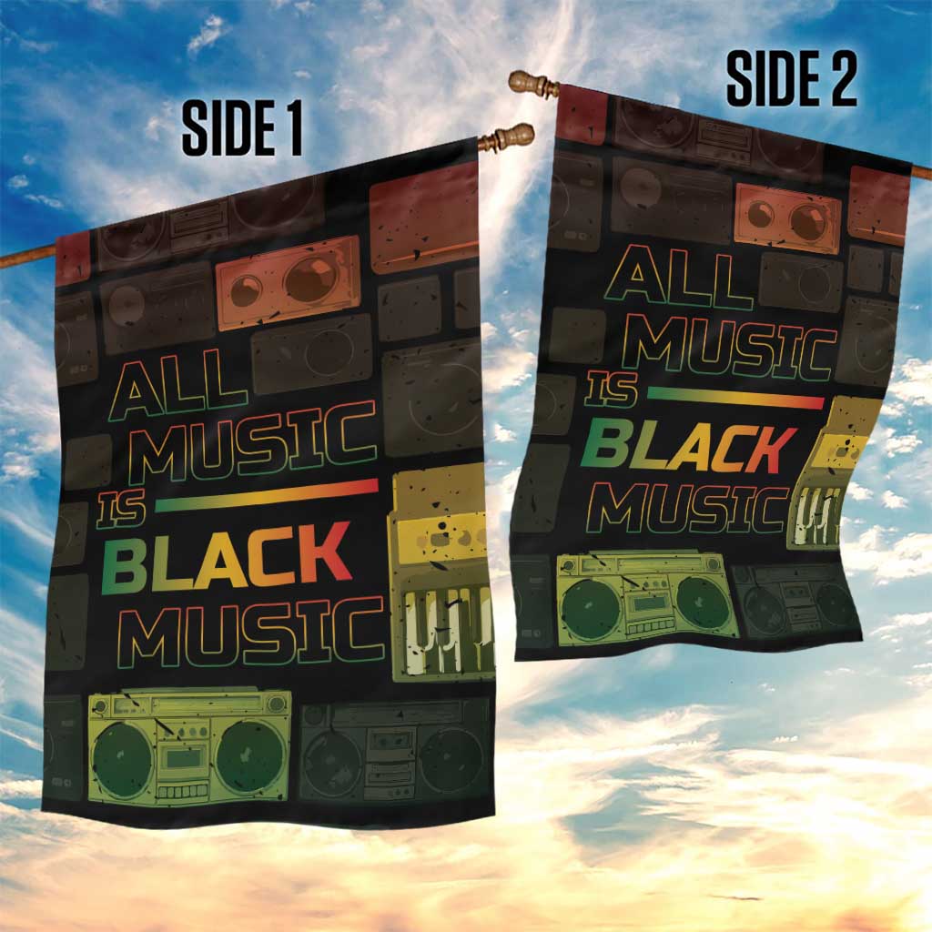 Black Music Month Garden Flag All Music Is Black Music - African Pride