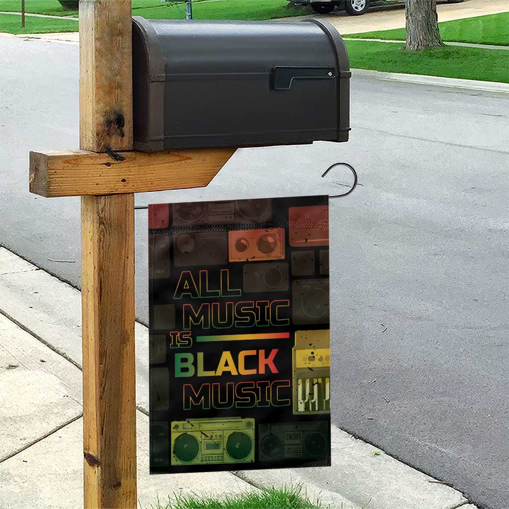 Black Music Month Garden Flag All Music Is Black Music - African Pride