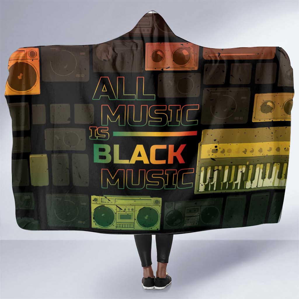 Black Music Month Hooded Blanket All Music Is Black Music - African Pride