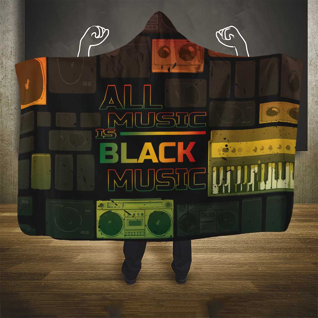 Black Music Month Hooded Blanket All Music Is Black Music - African Pride