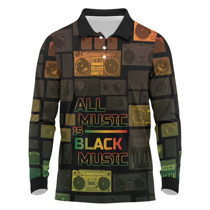Black Music Month Long Sleeve Polo Shirt All Music Is Black Music - African Pride