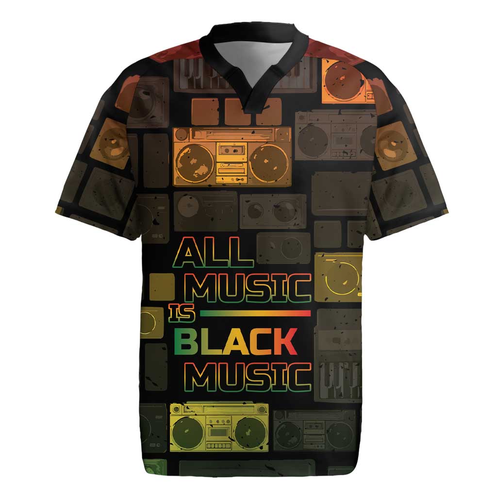 Black Music Month Rugby Jersey All Music Is Black Music - African Pride