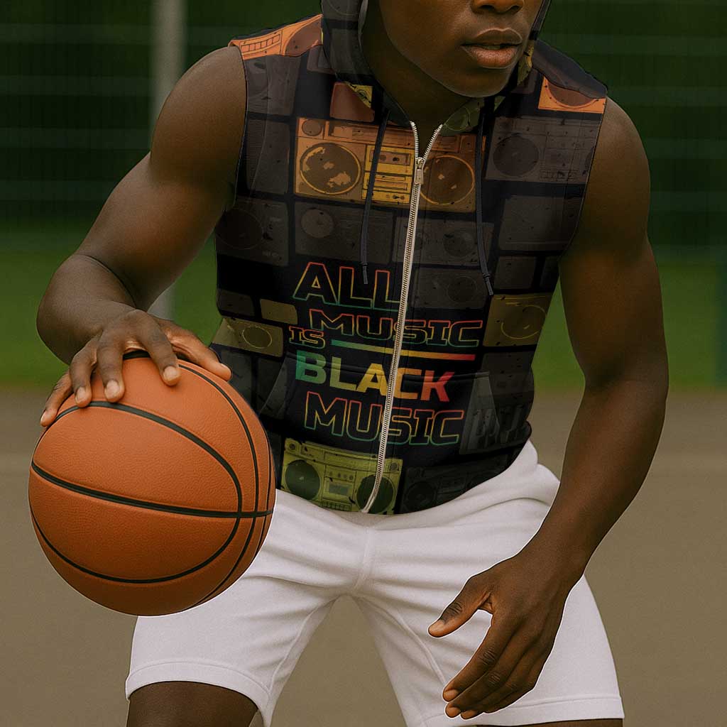Black Music Month Sleeveless Zip Hoodie All Music Is Black Music - African Pride