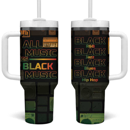 Black Music Month Tumbler With Handle All Music Is Black Music - African Pride