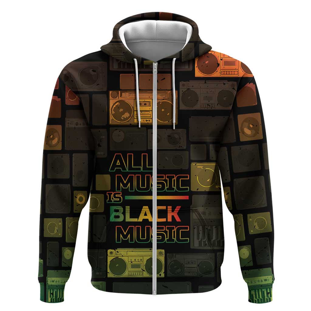 Black Music Month Zip Hoodie All Music Is Black Music - African Pride