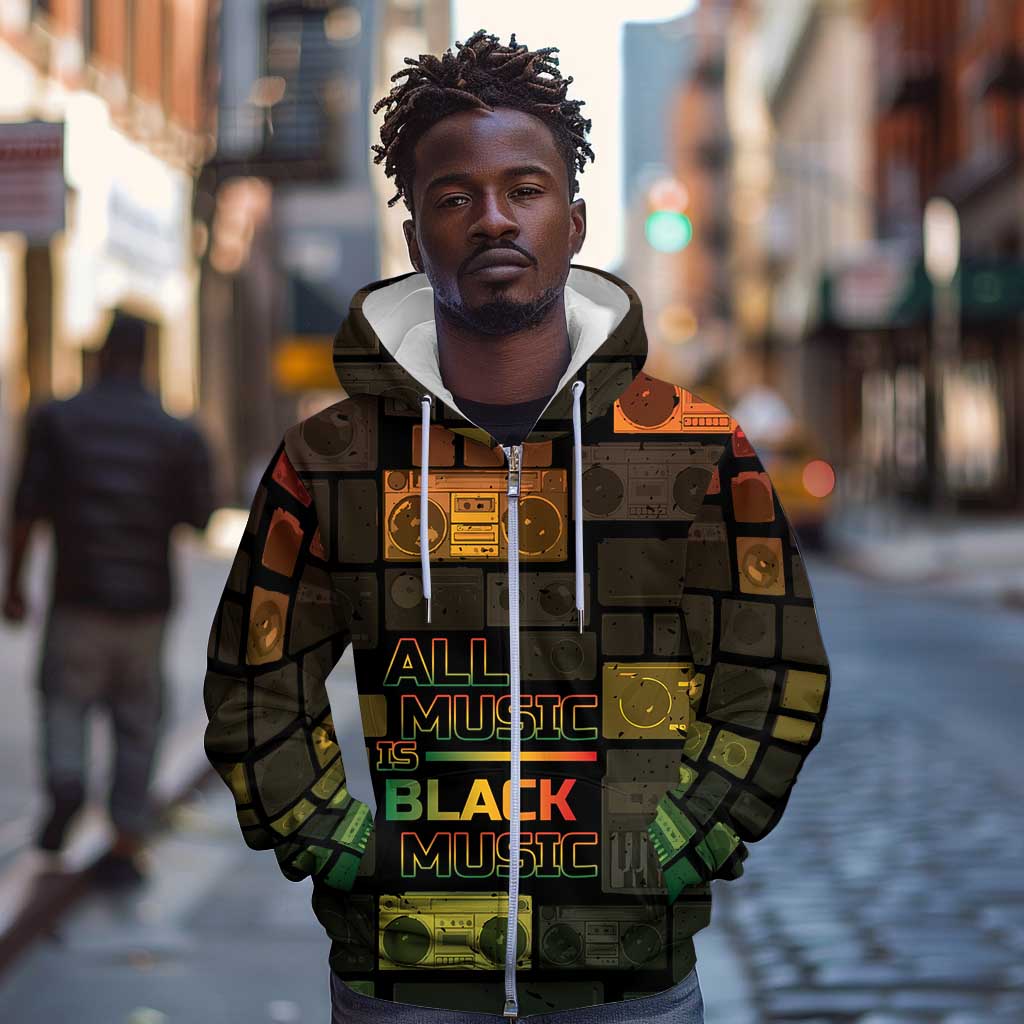 Black Music Month Zip Hoodie All Music Is Black Music - African Pride