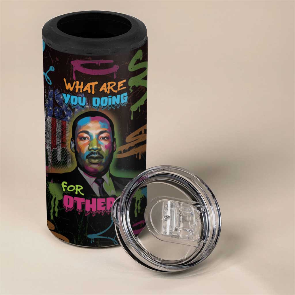 Martin Luther King Jr Day 4 in 1 Can Cooler Tumbler What Are You Doing For Others - African Pride