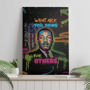Martin Luther King Jr Day Canvas Wall Art What Are You Doing For Others - African Pride