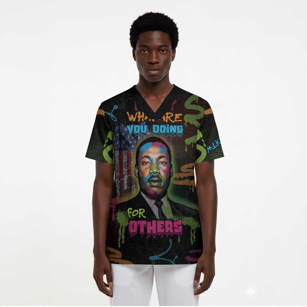 Martin Luther King Jr Day Scrub Top What Are You Doing For Others - African Pride
