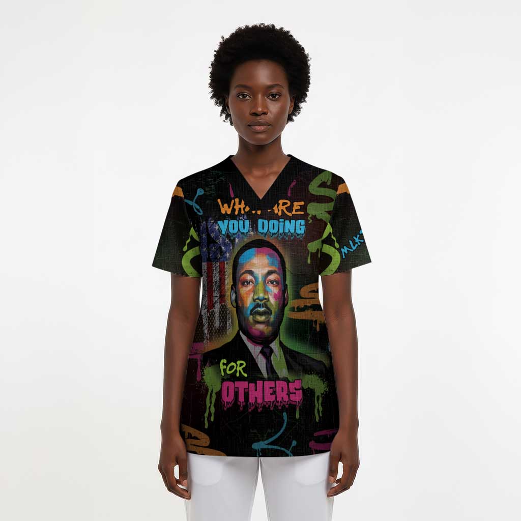 Martin Luther King Jr Day Scrub Top What Are You Doing For Others - African Pride