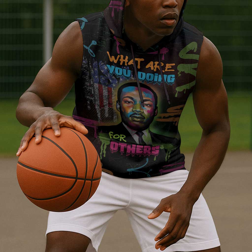 Martin Luther King Jr Day Sleeveless Hoodie What Are You Doing For Others - African Pride