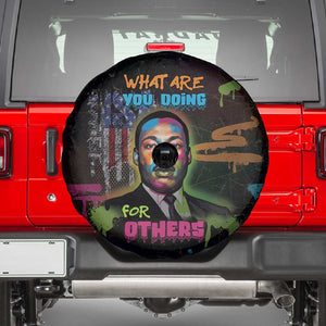 Martin Luther King Jr Day Spare Tire Cover What Are You Doing For Others - African Pride