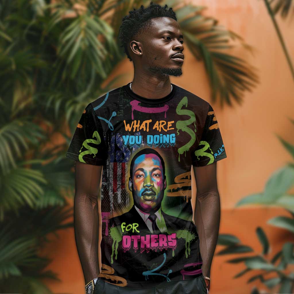 Martin Luther King Jr Day T shirt What Are You Doing For Others - African Pride