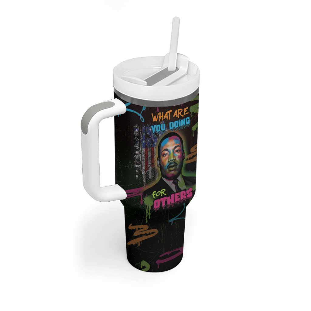 Martin Luther King Jr Day Tumbler With Handle What Are You Doing For Others - African Pride