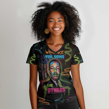 Martin Luther King Jr Day Women V-Neck T-Shirt What Are You Doing For Others - African Pride