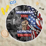 Martin Luther King Jr Day Beach Blanket Dreamers Today Leaders Tomorrow - African Pride