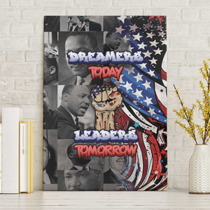Martin Luther King Jr Day Canvas Wall Art Dreamers Today Leaders Tomorrow - African Pride
