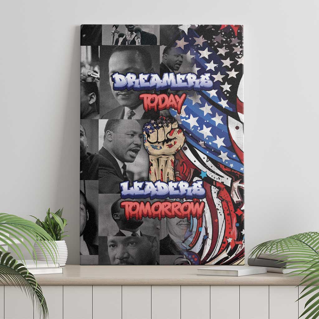 Martin Luther King Jr Day Canvas Wall Art Dreamers Today Leaders Tomorrow - African Pride