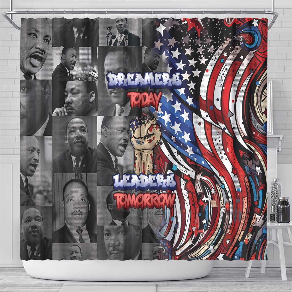 Martin Luther King Jr Day Shower Curtain Dreamers Today Leaders Tomorrow - African Pride
