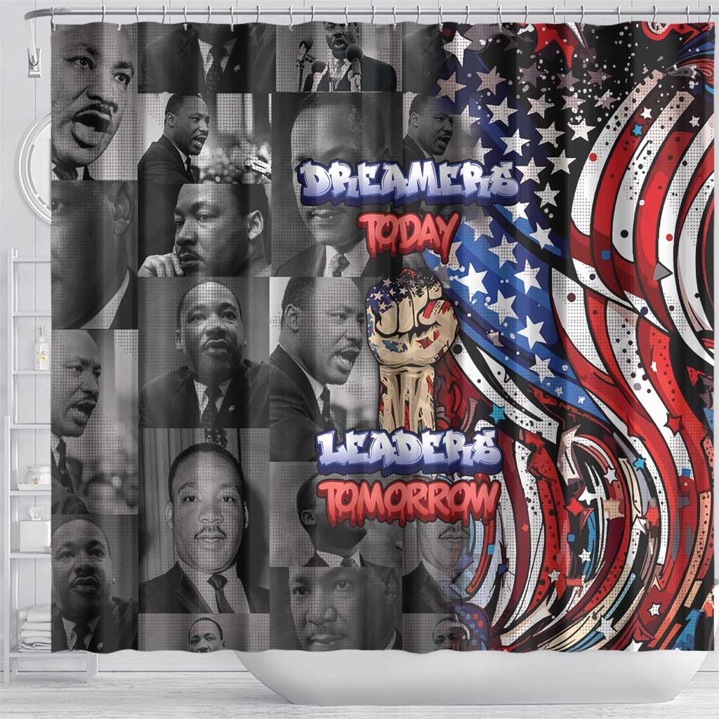 Martin Luther King Jr Day Shower Curtain Dreamers Today Leaders Tomorrow - African Pride
