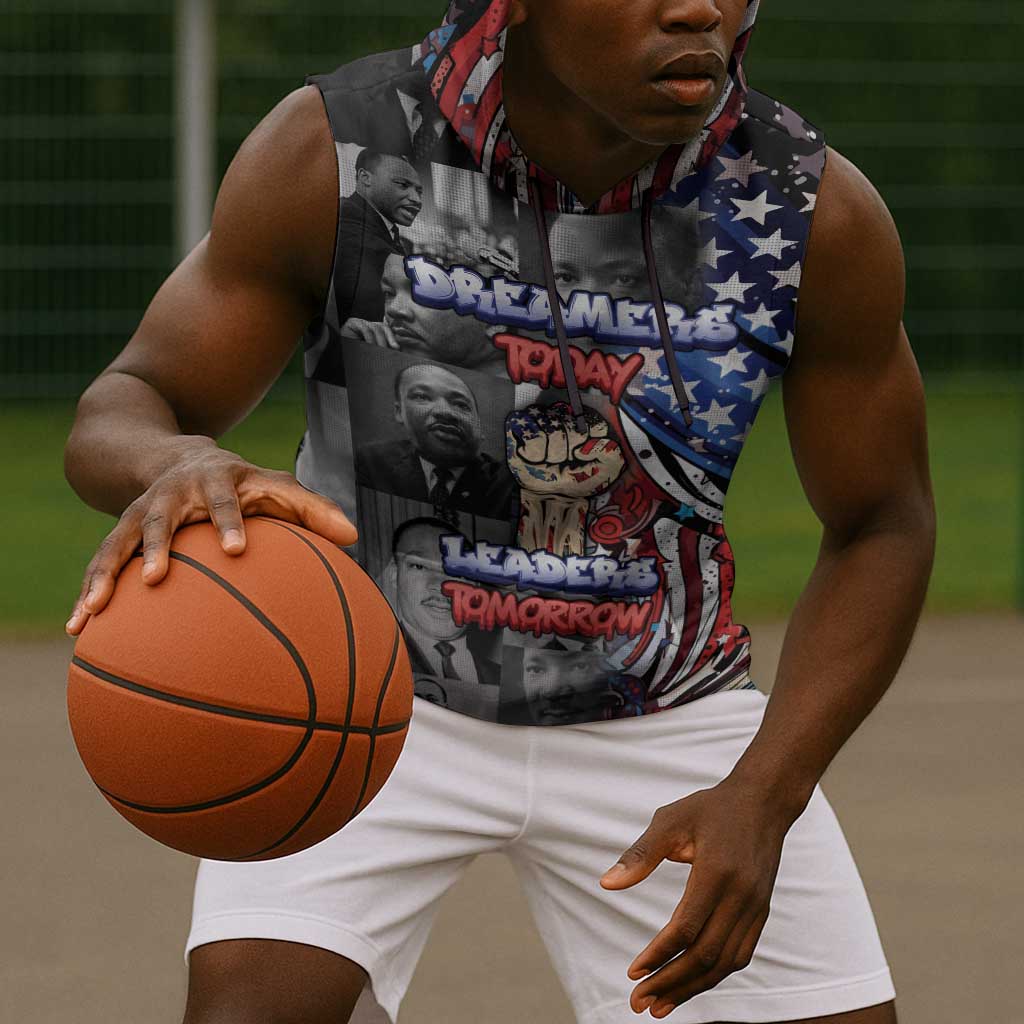 Martin Luther King Jr Day Sleeveless Hoodie Dreamers Today Leaders Tomorrow - African Pride