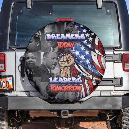 Martin Luther King Jr Day Spare Tire Cover Dreamers Today Leaders Tomorrow - African Pride