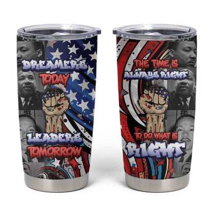 Martin Luther King Jr Day Tumbler Cup Dreamers Today Leaders Tomorrow - African Pride