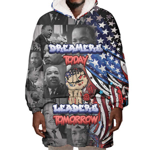 Martin Luther King Jr Day Wearable Blanket Hoodie Dreamers Today Leaders Tomorrow - African Pride
