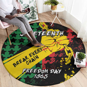 Juneteenth 1865 Round Carpet Break Every Chain