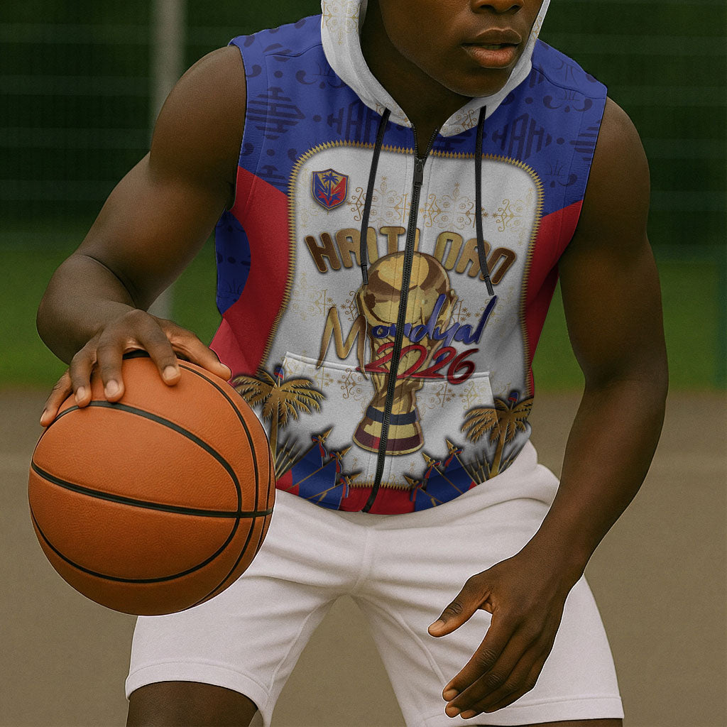 Custom Haiti Nan Mondyal 2026 Sleeveless Zip Hoodie Road To Glory
