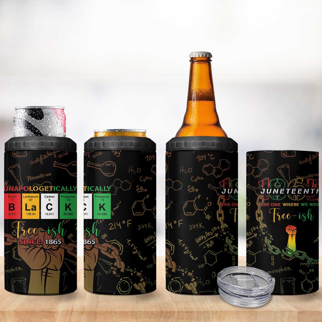 Juneteenth 1865 4 in 1 Can Cooler Tumbler Unapologetically Black