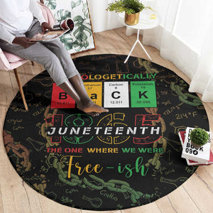 Juneteenth 1865 Round Carpet Unapologetically Black