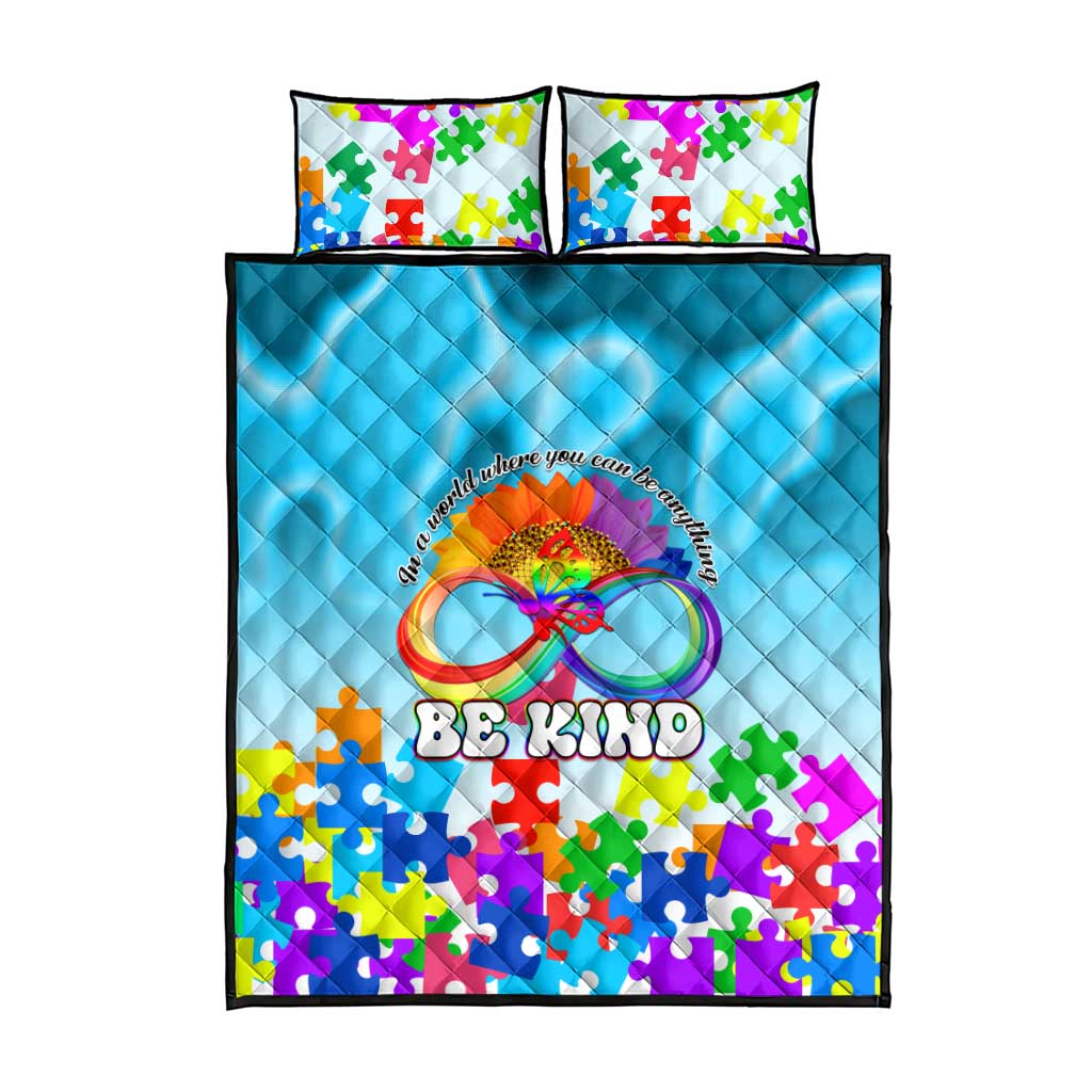 World Autism Awareness Day 2024 Quilt Bed Set In A World Where You Can Be Anything Be Kind