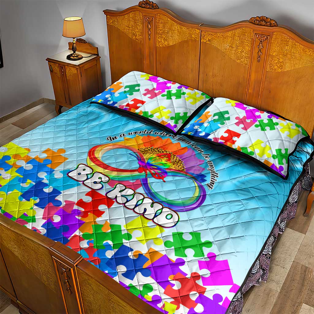World Autism Awareness Day 2024 Quilt Bed Set In A World Where You Can Be Anything Be Kind