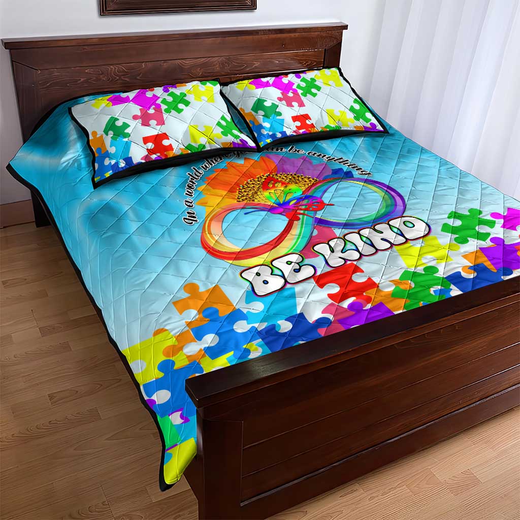 World Autism Awareness Day 2024 Quilt Bed Set In A World Where You Can Be Anything Be Kind